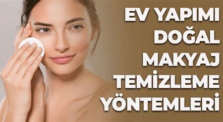 Ev Yapımı Cilt Temizleme Yöntemleri