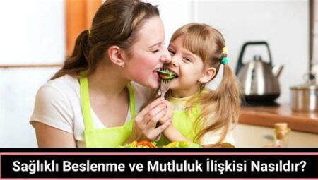 Sağlık ve Mutluluk İlişkisi